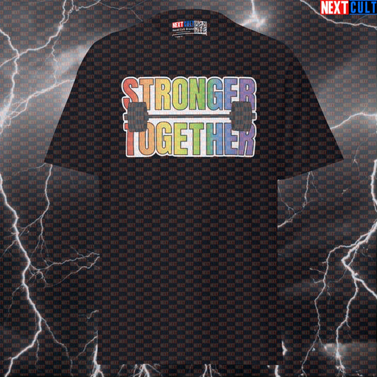 Stronger Together Pride Gym T-Shirt | Funny LGBTQ+ Workout Pump Cover Tee | Motivational Fitness Meme Top T-shirts Bodybuilding Fitness Gym LGBTQ+ Powerlifting Pump Cover Workout Next Cult Brand
