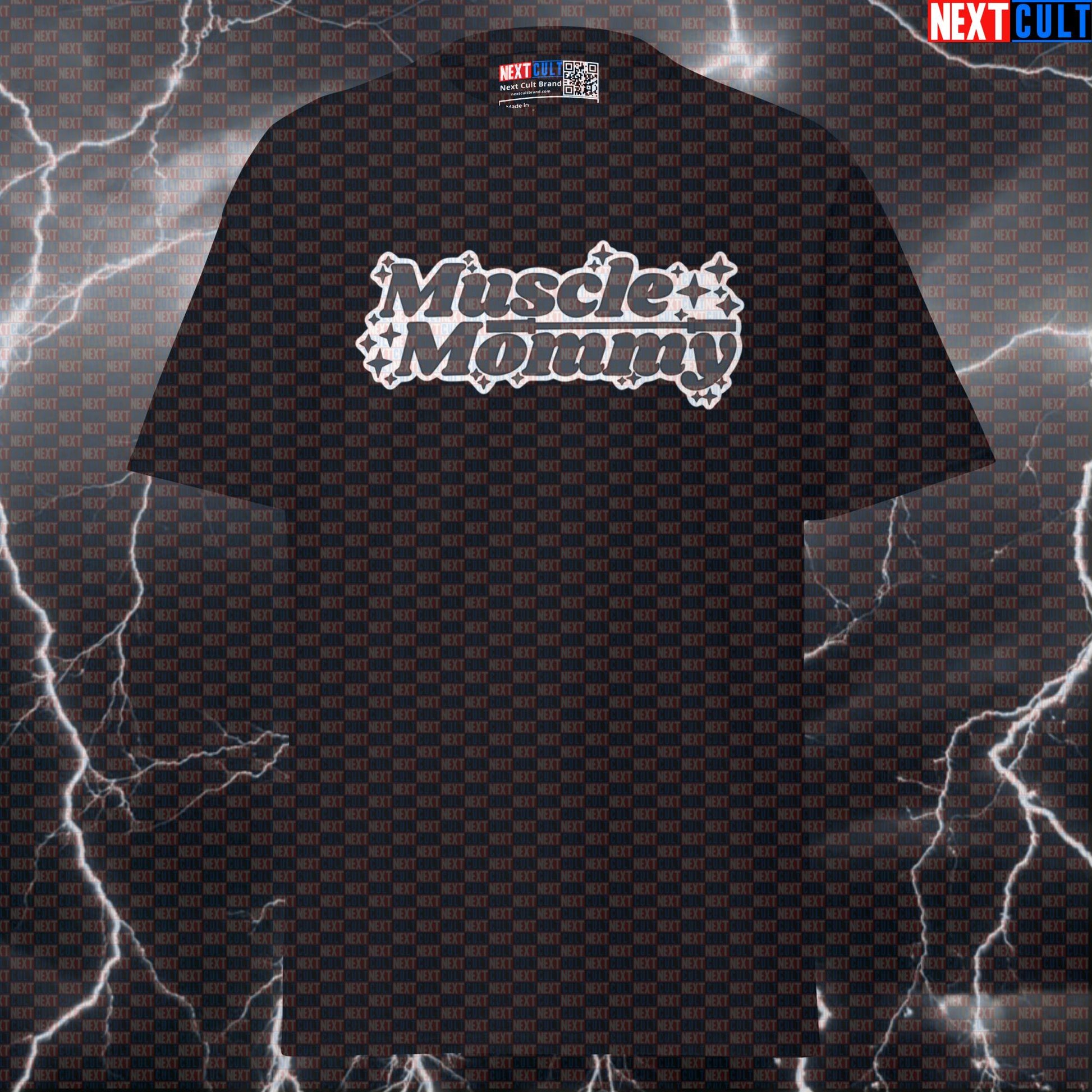 Muscle Mommy Funny Gym Shirt | Moms Powerlifting Pump Cover Tee | Graphic Workout Top for Supermom T-shirts Bodybuilding Fitness Gym Mother's Day Powerlifting Pump Cover Workout Next Cult Brand