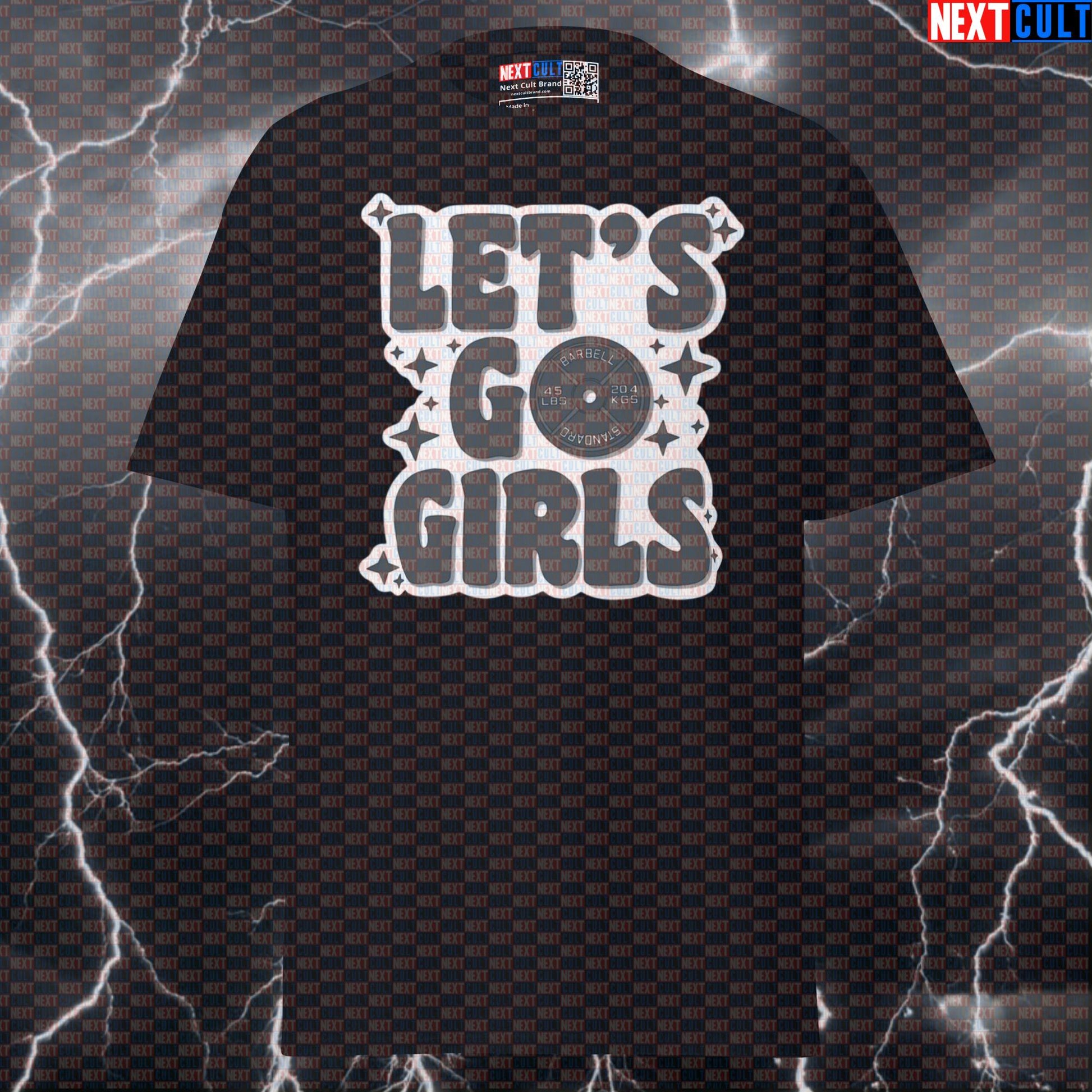 Funny Gym Shirt for Women - Let's Go Girls Strong Women Graphic Tee | Pump Cover Gym Meme Top T-shirts Bodybuilding Fitness Gym Powerlifting Pump Cover Workout Next Cult Brand