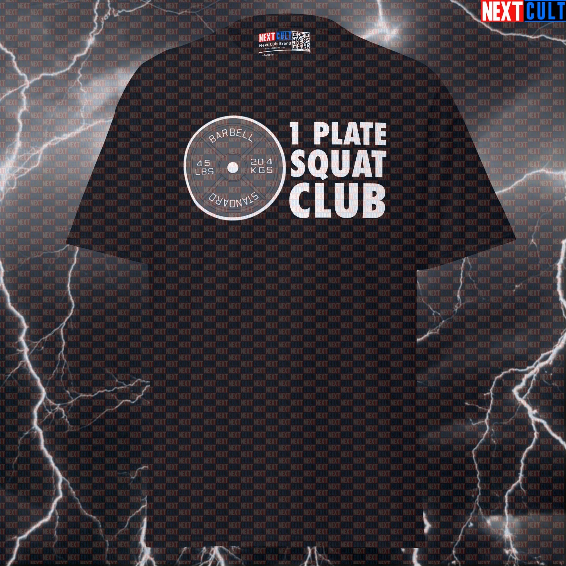 1 Plate Squat Club Funny Gym Meme Tee - Essential Powerlifting Pump Cover Top T-shirts Fitness Gym Leg Day Powerlifting Pump Cover Workout Next Cult Brand
