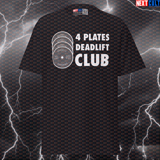 4 Plates Deadlift Club Funny Gym T-Shirt - Motivational Powerlifting Tee & Deadlifts Pump Cover Top T-shirts Fitness Gym Leg Day Powerlifting Pump Cover Workout Next Cult Brand