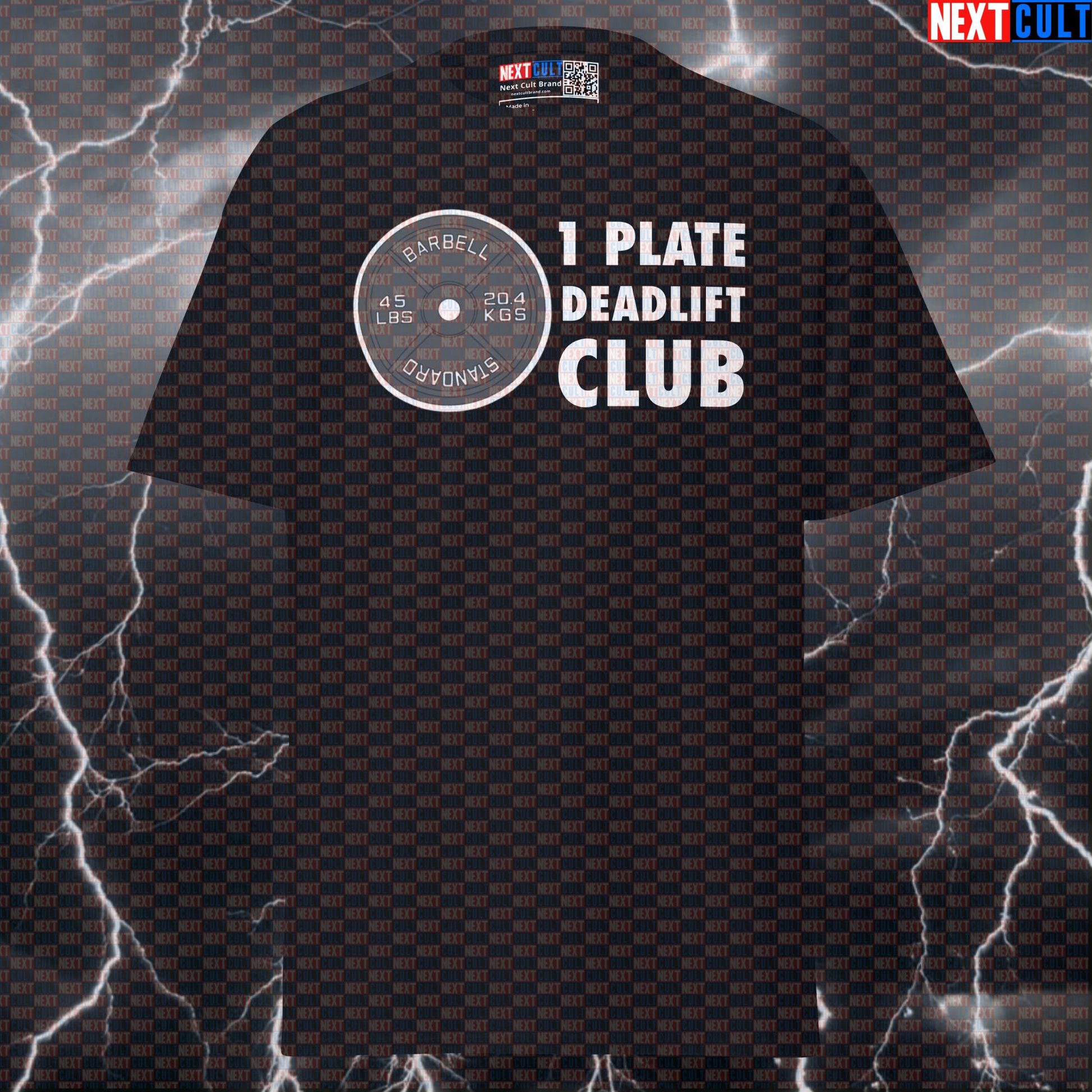 1 Plate Deadlift Club Funny Gym Meme Tee - Motivational Powerlifting Pump Cover Top T-shirts Fitness Gym Leg Day Powerlifting Pump Cover Workout Next Cult Brand
