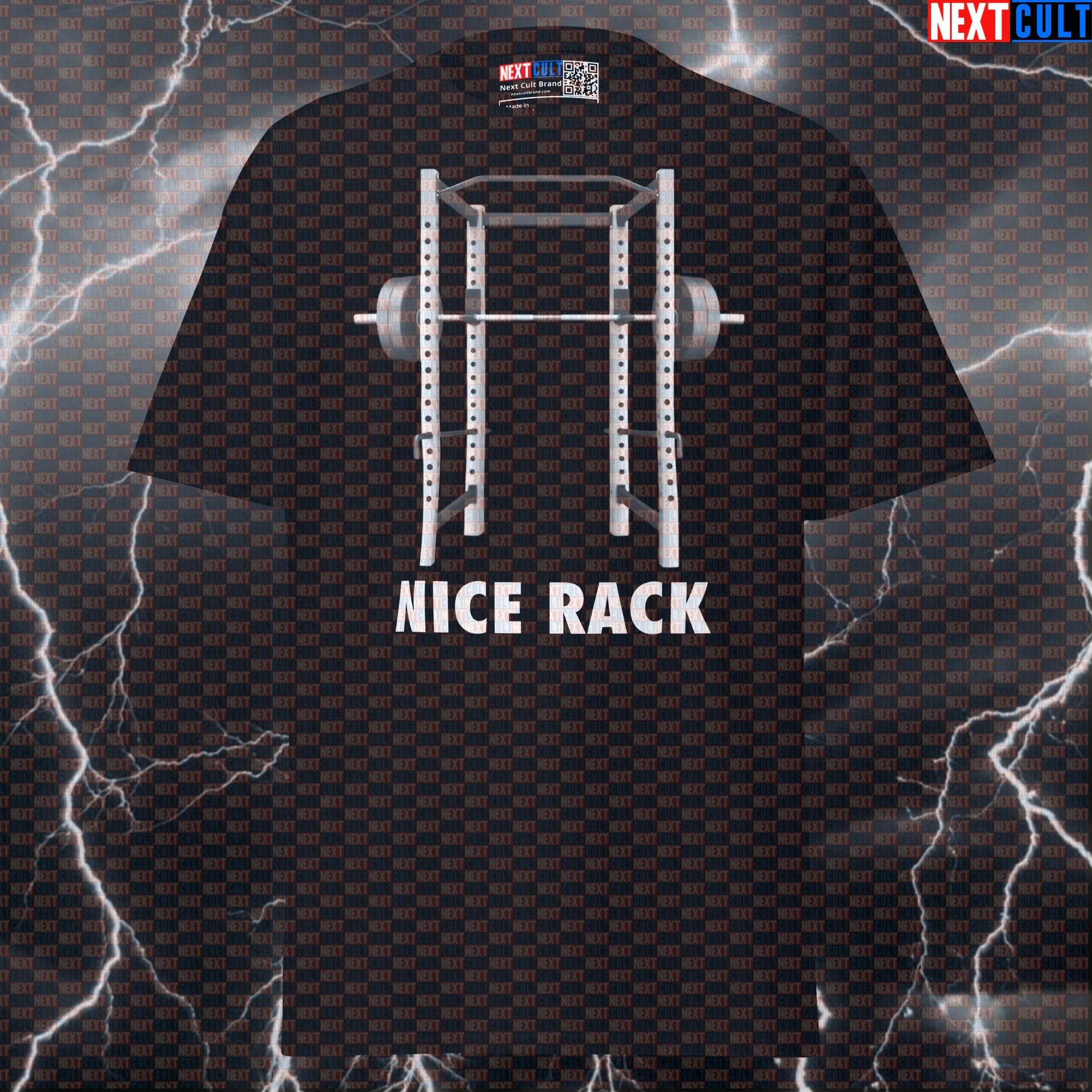 Nice Rack Funny Gym T-Shirt - Squat Rack Meme Tee for Lifters & Gymbros | Ultimate Pump Cover Top T-shirts Fitness Gym Home Gym Powerlifting Pump Cover Workout Next Cult Brand