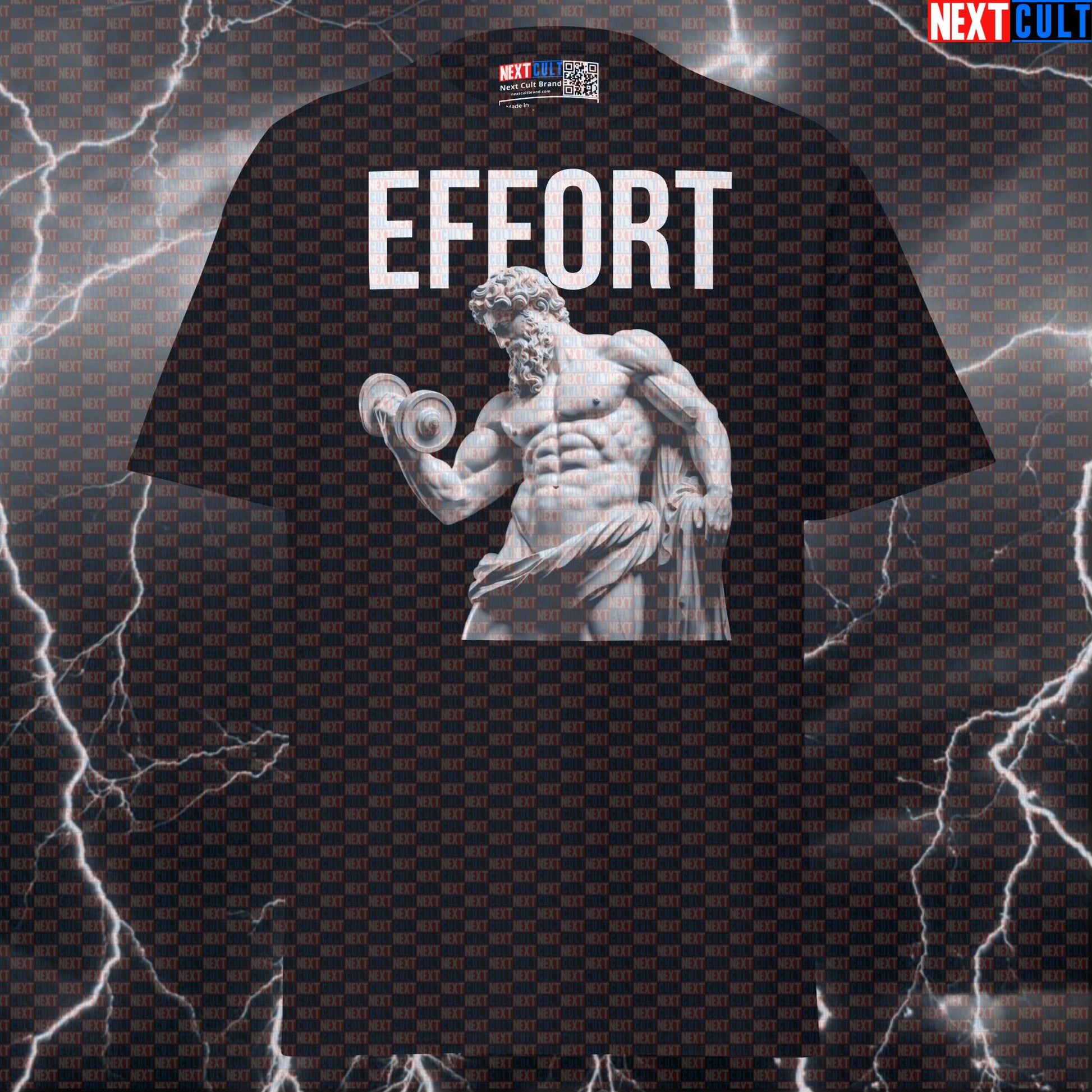 Effort Is The Only Way: Funny Stoic Gym Meme Bodybuilding Marble Sculpture Graphic Tee Shirt T-shirts Ancient Greece Bodybuilding Fitness Gym Pump Cover Stoicism Workout Next Cult Brand