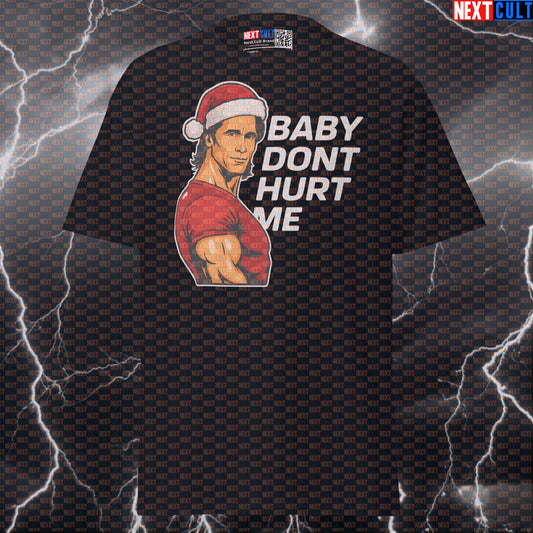 Funny Christmas Gym Meme Tee | Mike O'Hearn Baby Don't Hurt Me Pump Cover Shirt for Lifters & Gymbros Next Cult Brand