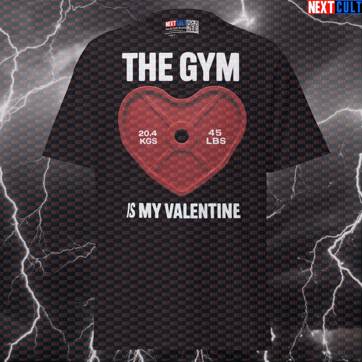 The Gym Is My Valentine Funny Gym Meme Shirt For Lifters | Gym Lover Pump Cover Tee Next Cult Brand