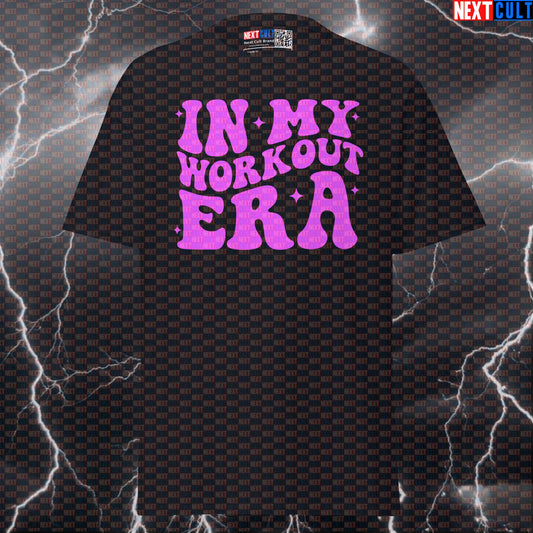 In My Workout Era Funny Gym Shirt | Bodybuilding Meme Tee For Lifters & Fitness Pump Cover T-shirts Bodybuilding Fitness Gym Powerlifting Pump Cover Workout Next Cult Brand