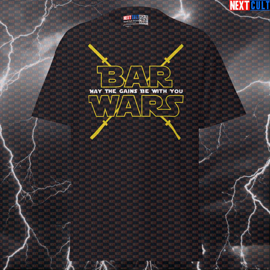 Bar Wars Funny Gym T-Shirt: May The Gains Be With You Swole Wars Pump Cover Tee Next Cult Brand