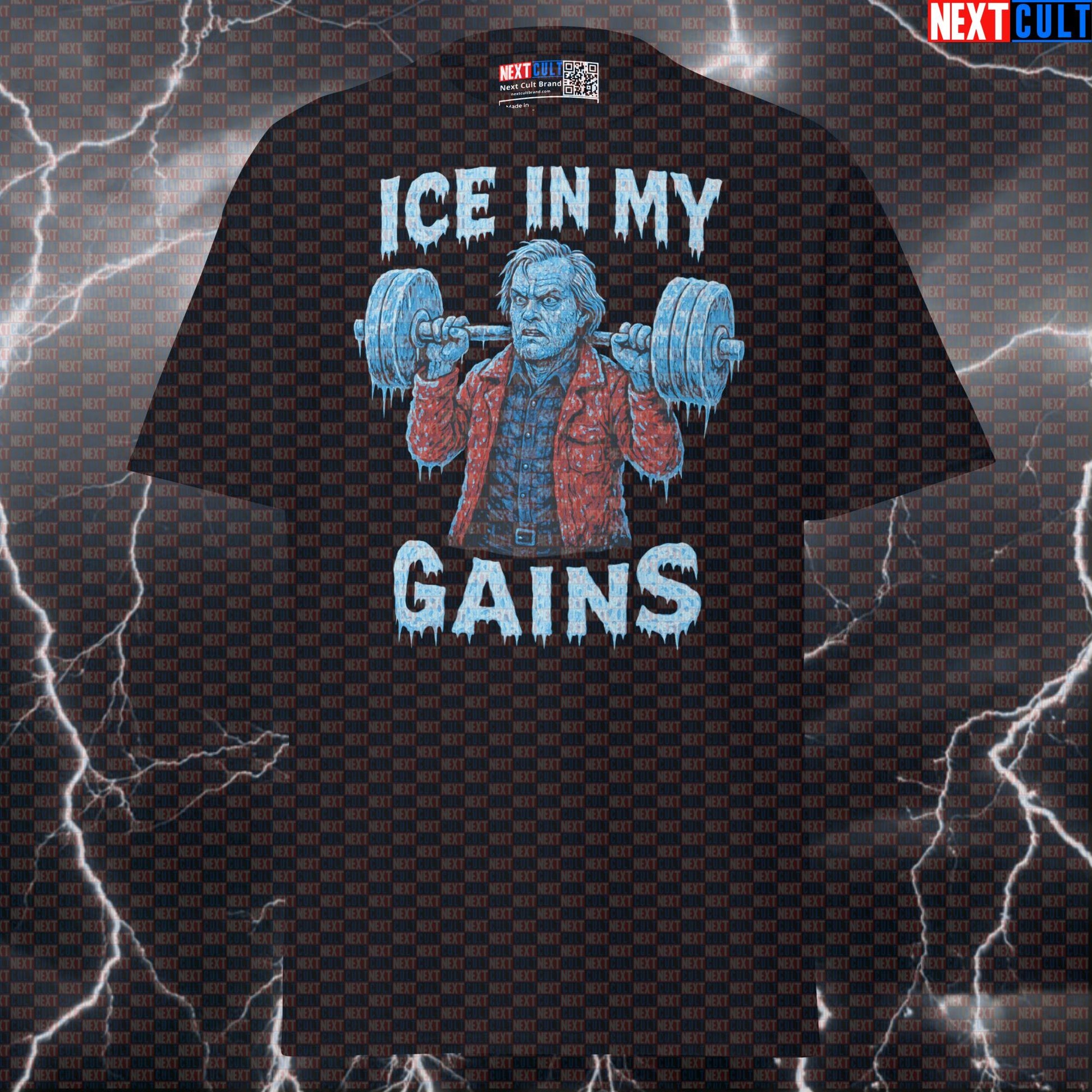 Ice In My Gains The Shining Horror Gym T-Shirt | Funny Workout Tee Pump Cover Films Fitness Gym Halloween Powerlifting Pump Cover Workout Next Cult Brand
