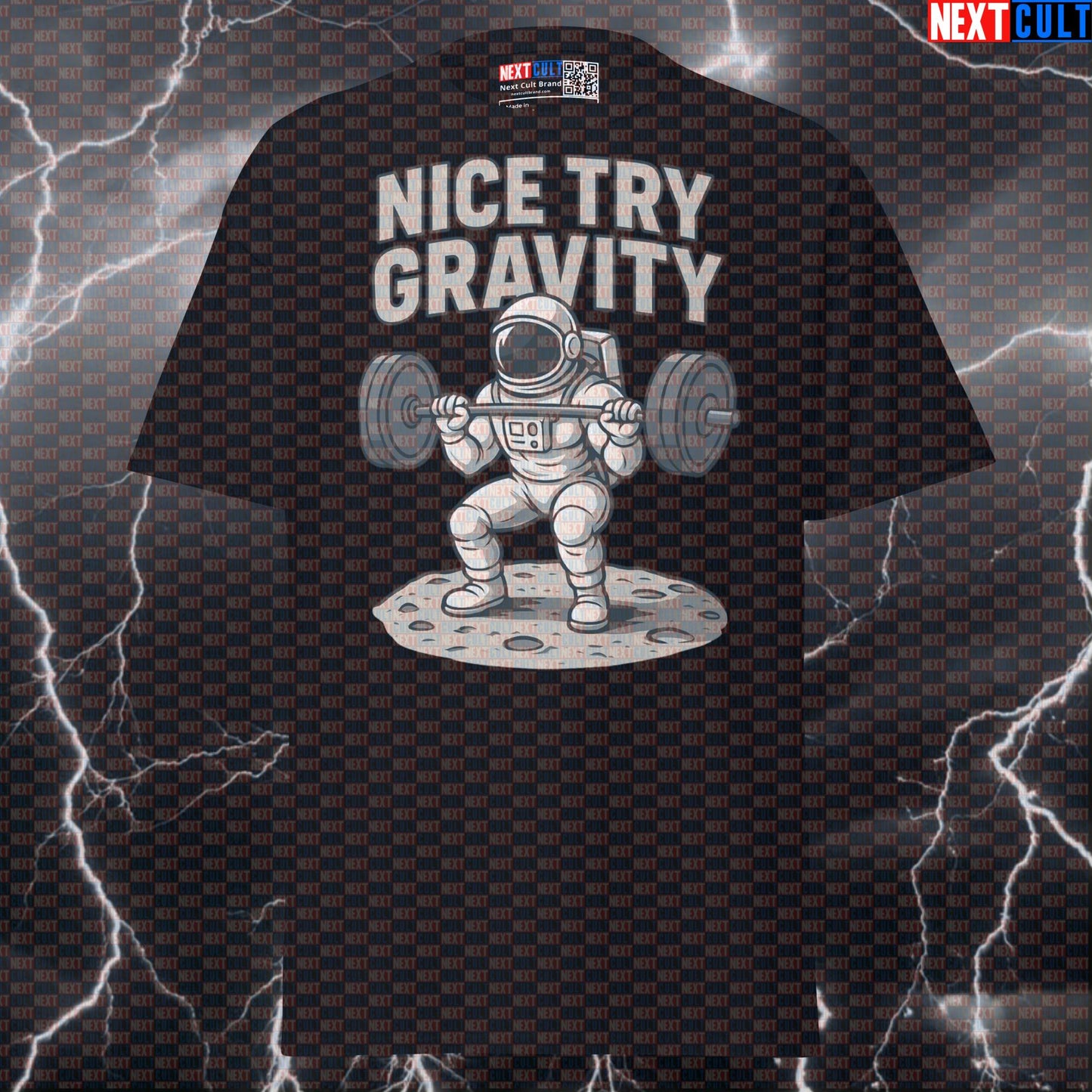 Nice Try Gravity Astronaut Gym T-Shirt | Funny Space Workout Tee & Pump Cover Bodybuilding Fitness Gym Leg Day Powerlifting Pump Cover Workout Next Cult Brand