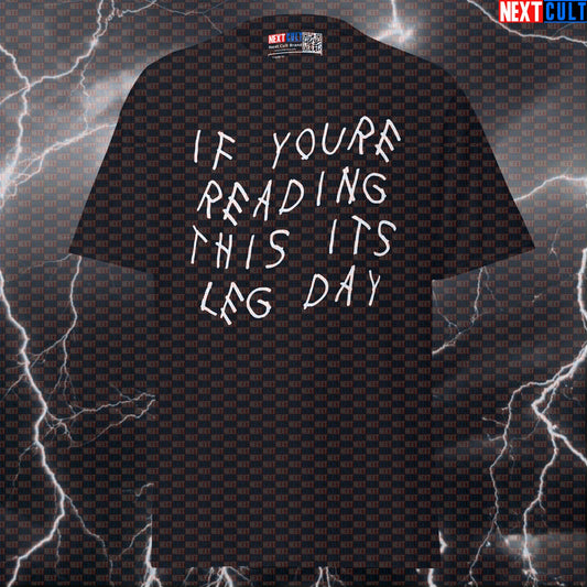 If You're Reading This Its Leg Day Funny Gym T-Shirt | Drake Album Cover Parody Pump Cover T-shirts Bodybuilding Drake Fitness Gym Hip Hop Leg Day Powerlifting Pump Cover Workout Next Cult Brand