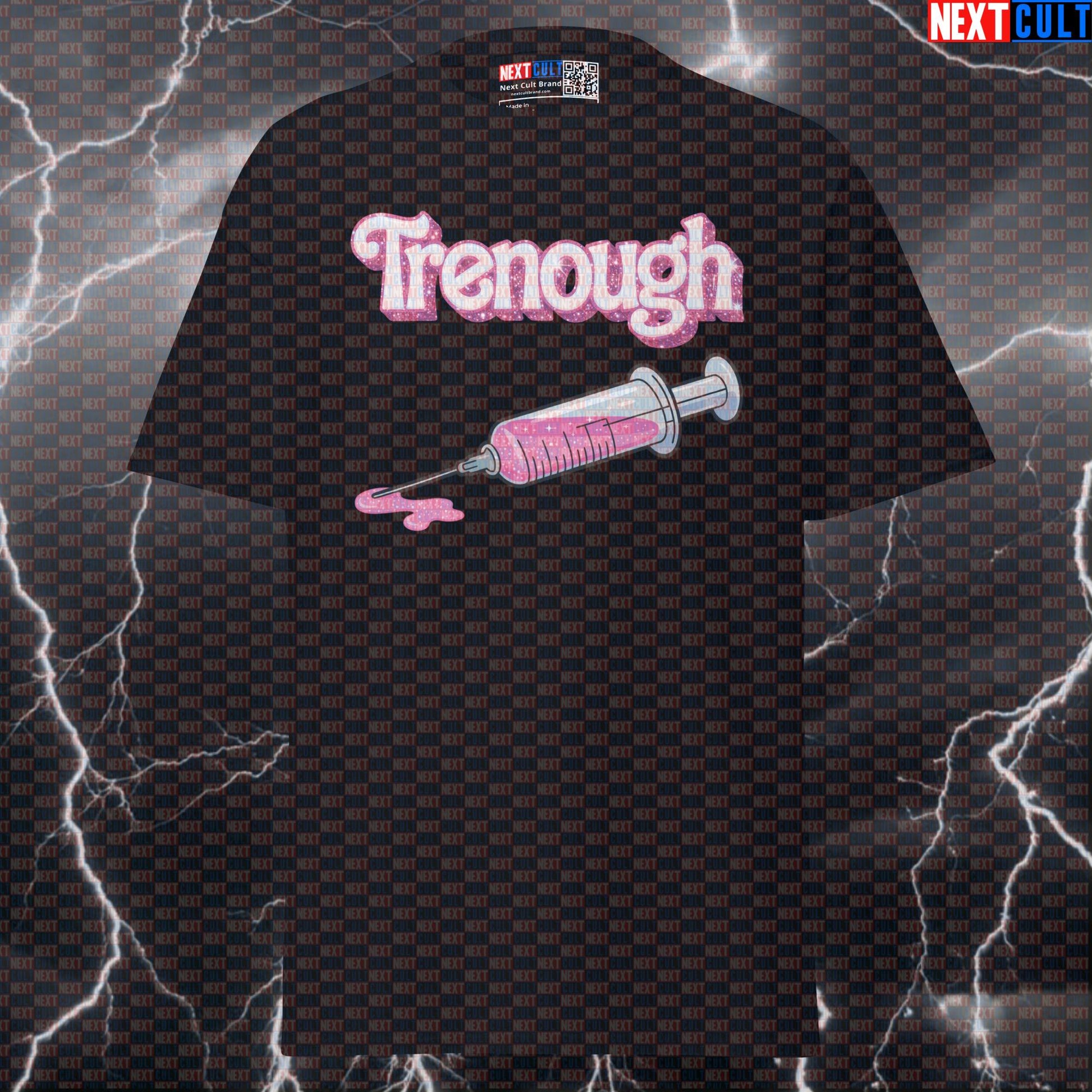 Trenough Funny Gym Shirt | Tren is Enough Graphic Tee | Not Natty Workout T-Shirt for Men Bodybuilding Films Fitness Gym Ken Pump Cover Steroids Workout Next Cult Brand
