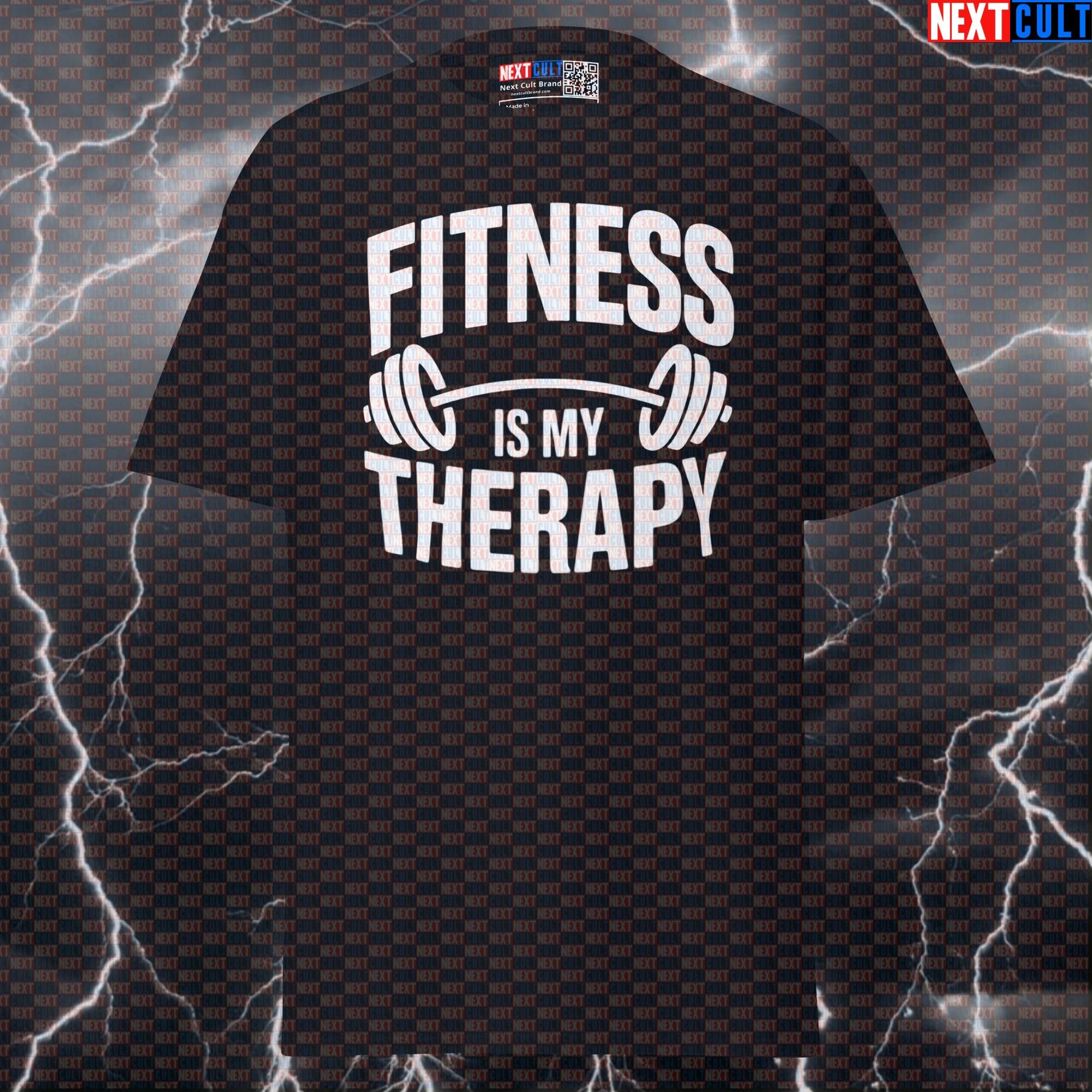 Fitness Is My Therapy Funny Gym T-Shirt – Workout Fitness Lifting Bodybuilding Powerlifting Meme Graphic Tee T-shirts Next Cult Brand