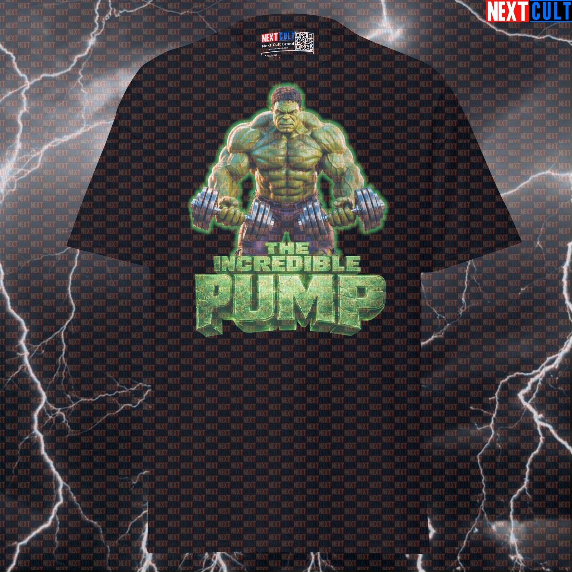 The Incredible Pump Hulk Funny Gym T-Shirt Workout Tee Graphic Gym Shirt Pump Cover Bodybuilding Fitness Humor T-shirts Next Cult Brand