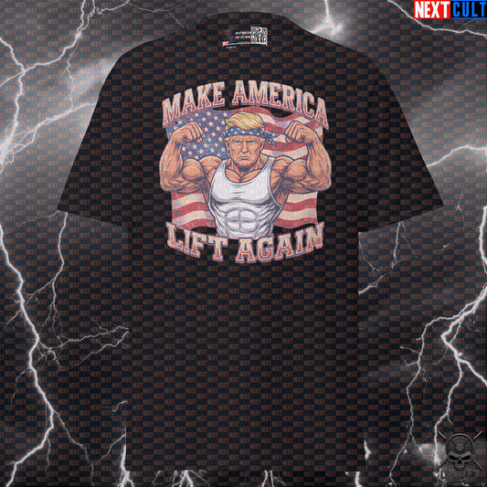 Make America Lift Again T-Shirt Donald Pump Patriotic Gym Shirt for 4th of July T-shirts Next Cult Brand