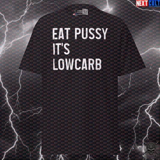 Funny Gym T-Shirt - Eat Pussy It's Low Carb Diet Adult Humor Tee - Meme Workout Fitness Top - Pump Cover Tshirt T-shirts Next Cult Brand