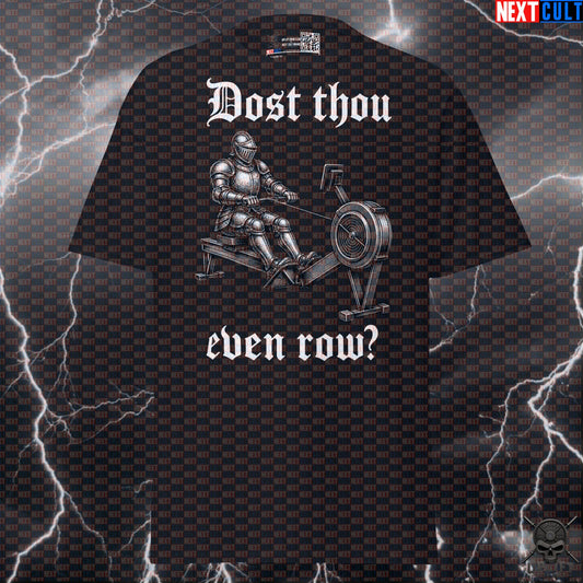 Rowing T-Shirt – Dost Thou Even Row Medieval Knight Gym Shirt for Rowers & Hybrid Athletes T-shirts Next Cult Brand
