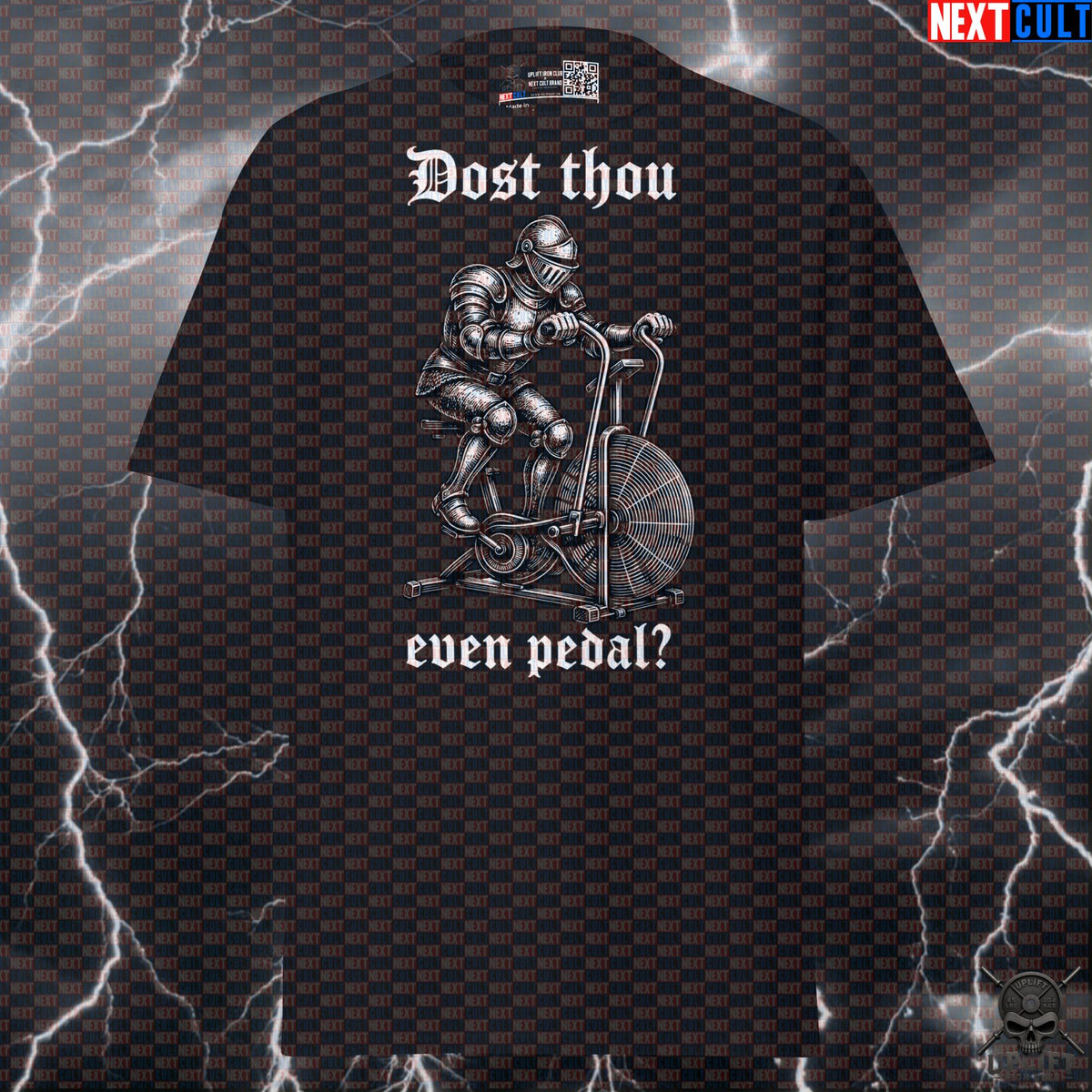 Gym T-Shirt Dost Thou Even Pedal Medieval Air Bike Parody for CrossFit & Hybrid Athletes T-shirts Next Cult Brand
