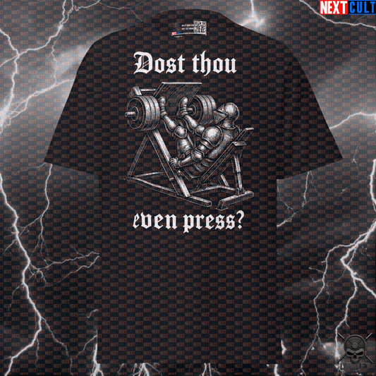 Leg Press T-Shirt Dost Thou Even Press Medieval Knight Gym Shirt for Lifters | T-shirts | ["Bodybuilding", "Fitness", "Gym", "Knight", "Leg Day", "NCB", "Pump Cover", "Workout"]