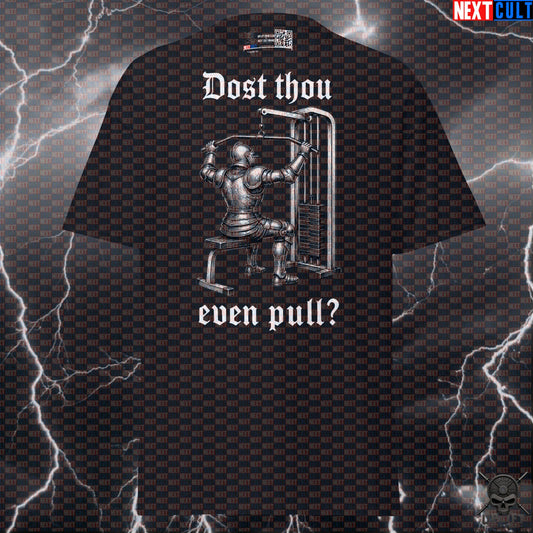 Gym T-Shirt Dost Thou Even Pull Medieval Knight Lat Pulldown Shirt for Lifters T-shirts Next Cult Brand