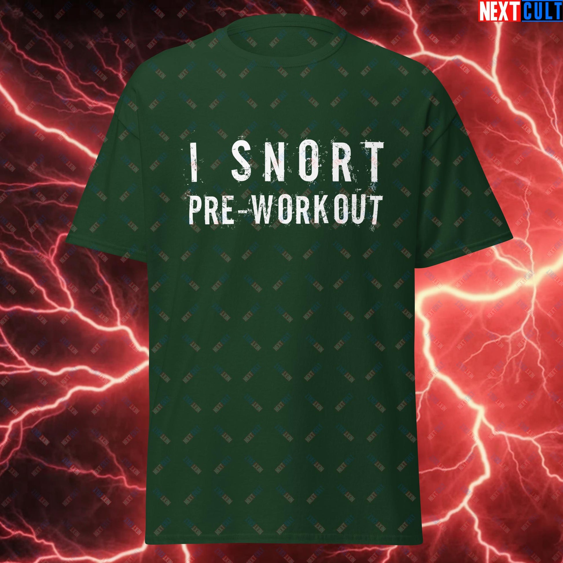 I Snort Pre-workout Gym Bro Fitness Bodybuilding Workout Weightlifting Powerlifting Funny Meme Unisex tee Forest Green T-shirts Fitness Gym Workout Next Cult Brand