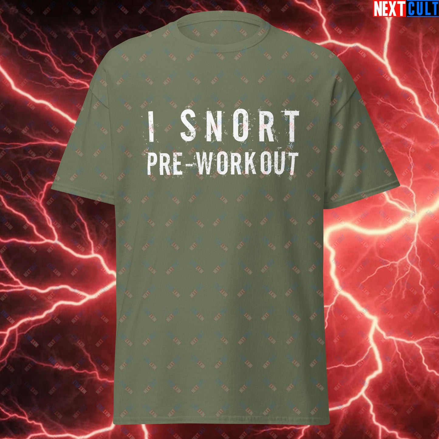 I Snort Pre-workout Gym Bro Fitness Bodybuilding Workout Weightlifting Powerlifting Funny Meme Unisex tee Military Green T-shirts Fitness Gym Workout Next Cult Brand