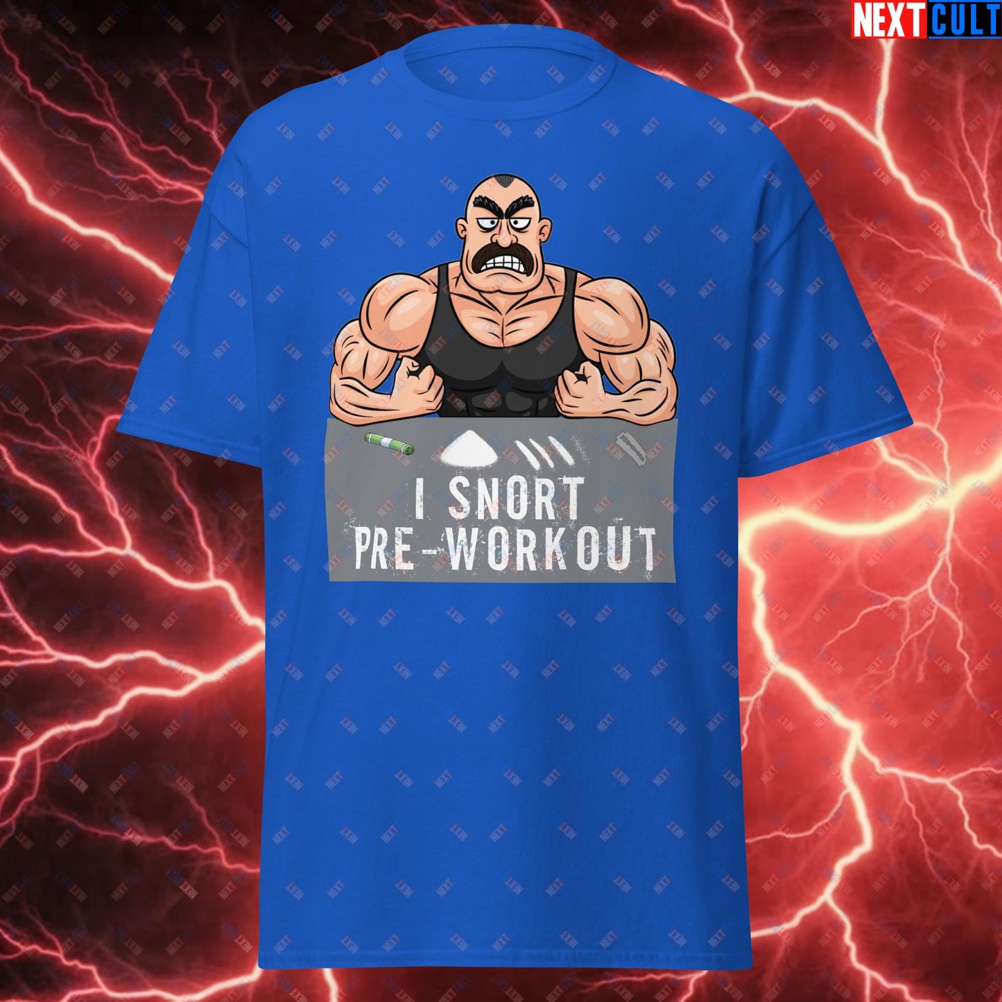 I Snort Pre-workout Gym Bro Fitness Bodybuilding Workout Weightlifting Powerlifting Funny Meme Cartoon Unisex tee Royal T-shirts Fitness Gym Workout Next Cult Brand