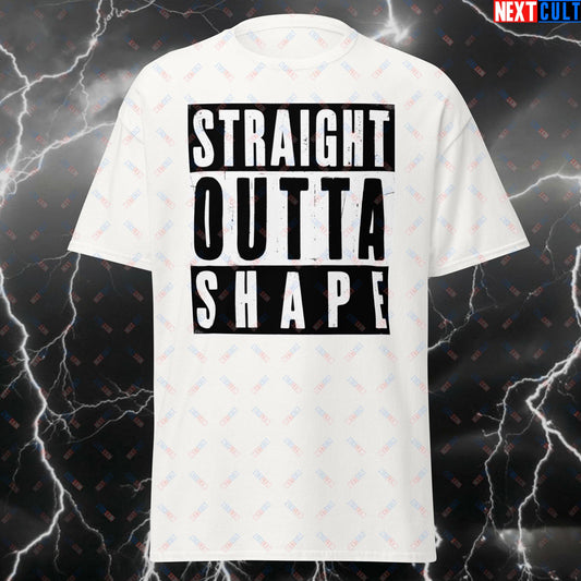 Straight Outta Shape Funny Gym T-Shirt - Out of Shape Fitness Meme Tee for Gym Bros & Workout Lifting Fans White T-shirts Bodybuilding Cardio Fitness Gym Hip Hop Pump Cover Workout Next Cult Brand