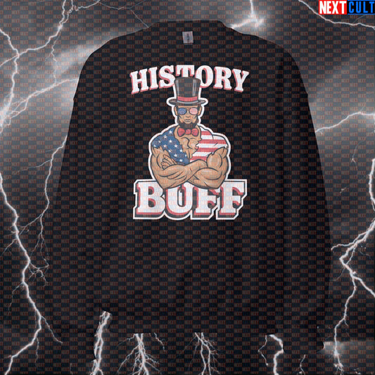 Funny History Buff Gym Sweatshirt | Abraham Lincoln Workout Meme Sweater Jumper Pullover Pump Cover Sweatshirts 4th of July Abraham Lincoln Bodybuilding Fitness Gym Pump Cover Workout Next Cult Brand