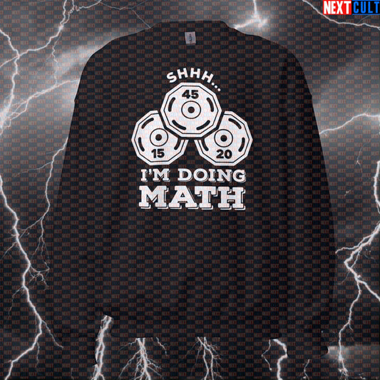 Funny Gym Meme Sweatshirt - "Shhh I'm Doing Plate Math" Workout Sweater & Jumper for Weightlifting Sweatshirts Bodybuilding Fitness Gym Powerlifting Pump Cover Workout Next Cult Brand