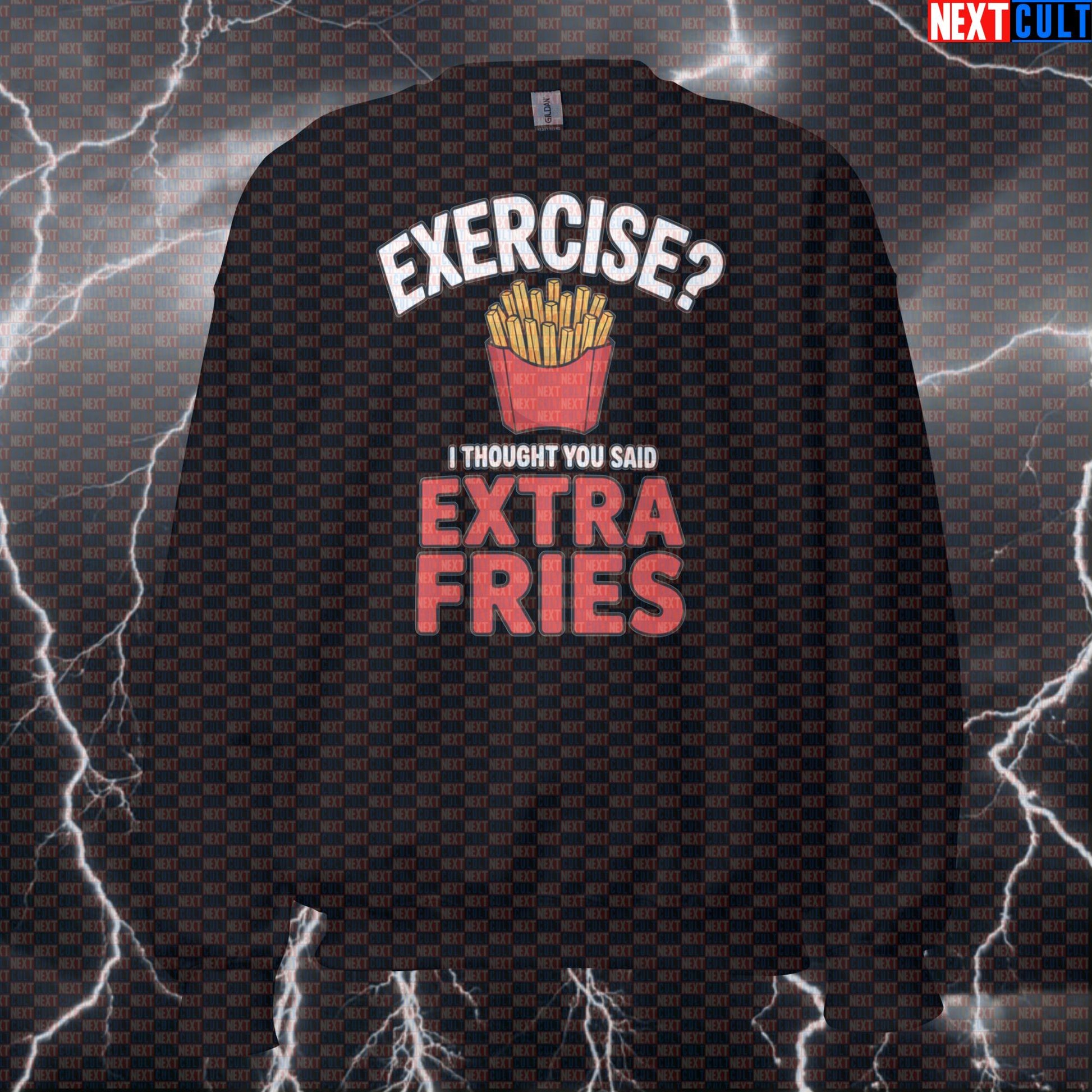 Funny Extra Fries Gym Sweatshirt | Exercise Mishearings Workout Sweater | Fitness Meme Pullover Top Sweatshirts Bodybuilding Bulking Fast Food Fitness Gym Pump Cover Workout Next Cult Brand