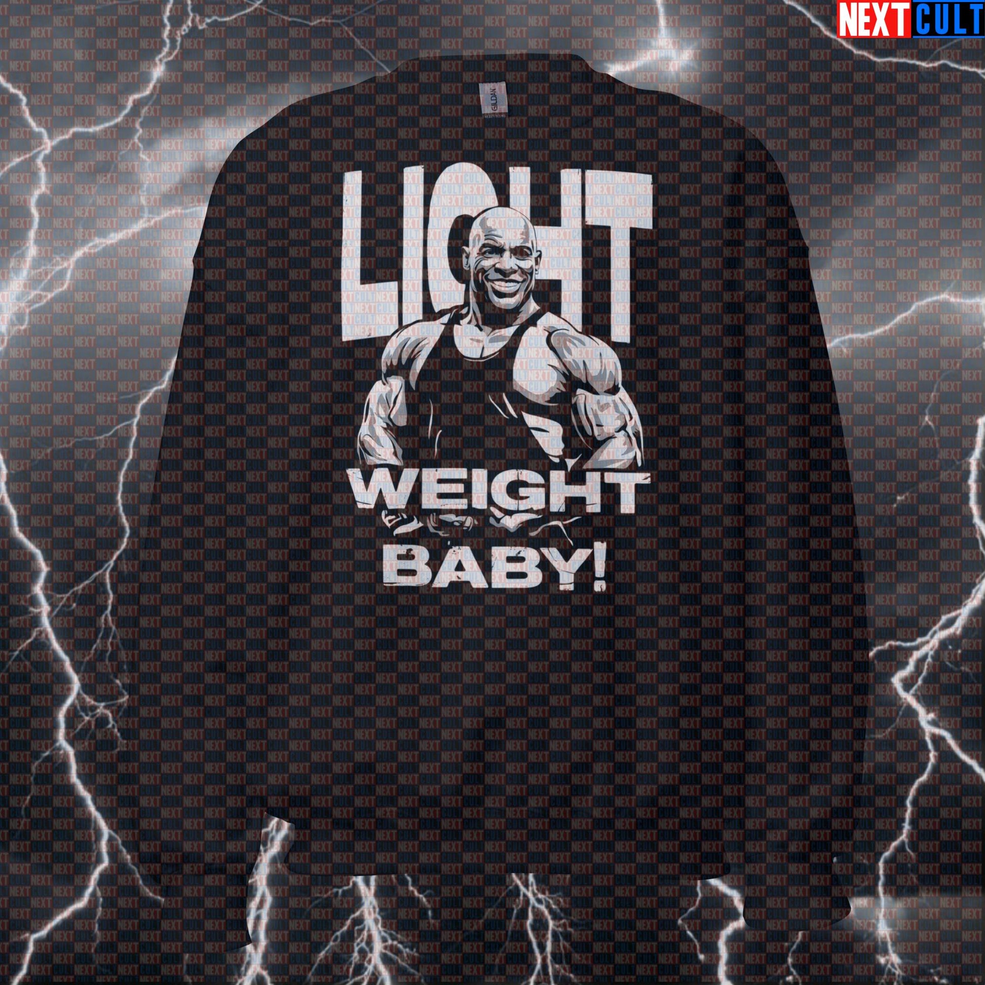 Light Weight Baby Gym Sweatshirt | Funny Ronnie Coleman Meme Workout Sweater | Bodybuilding Crewneck Pullover Sweatshirts Bodybuilding Fitness Gym Pump Cover Ronnie Coleman Workout Next Cult Brand