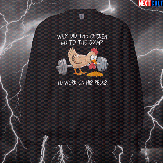 Funny Chicken Gym Joke Sweatshirt | Why Did The Chicken Go To The Gym Workout Sweater For Lifters Sweatshirts Bodybuilding Fitness Gym Pump Cover Workout Next Cult Brand