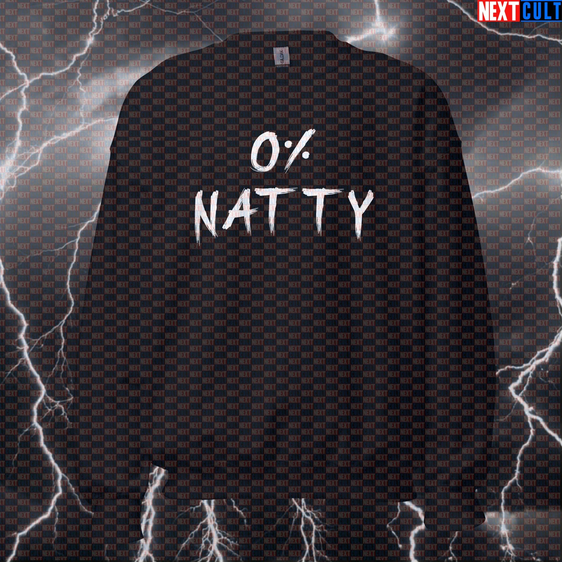 0% Natty Gym Meme Sweatshirt | Funny Workout Sweater For Enhanced Lifters & Bodybuilding Fans | Crewneck Pullover Bodybuilding Fitness Gym Natty Pump Cover Steroids Workout Next Cult Brand