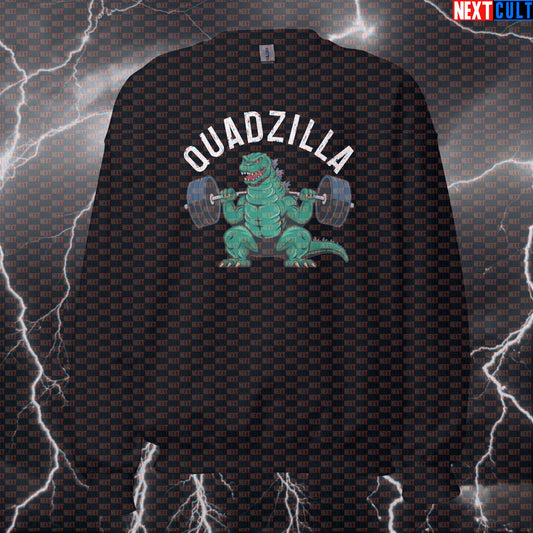 Quadzilla Funny Gym Sweatshirt | Massive Quads Workout Sweater For Leg Day | Squatting Meme Crewneck Bodybuilding Fitness Gym Leg Day Powerlifting Pump Cover Workout Next Cult Brand
