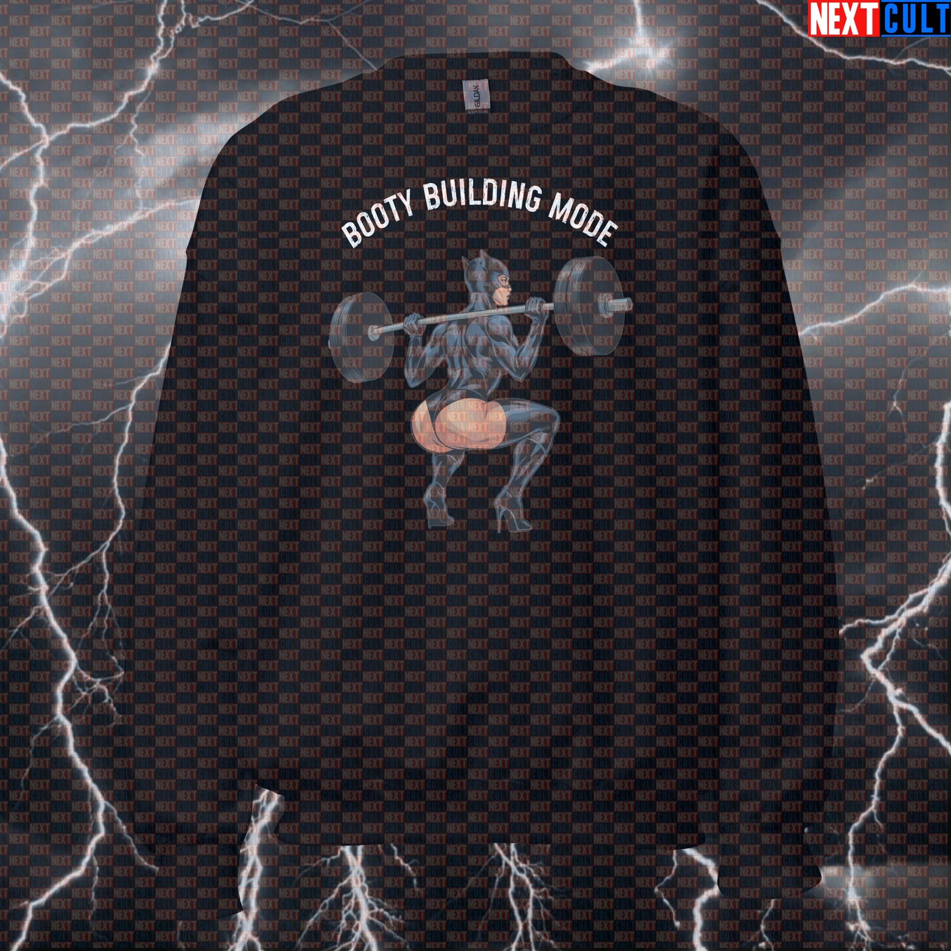 Booty Building Mode Gym Girl Sweatshirt | Funny Workout Sweater For Squats & Leg Day | Fitness Meme Pullover Bodybuilding Catwoman Films Fitness Gym Leg Day Powerlifting Pump Cover Superheroes Workout Next Cult Brand