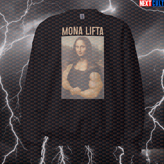 Funny Mona Lifta Gym Sweatshirt | Mona Lisa Workout Meme Sweater | Artistic Fitness Meme Pullover Top Sweatshirts Art Bodybuilding Fitness Gym Mona Lisa Pump Cover Workout Next Cult Brand