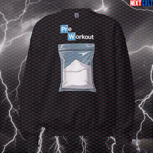 Funny Pre-Workout Pump Cover Sweatshirt | Breaking Bad Gym Meme Sweater For Lifters | Workout Jumper Sweatshirts Bodybuilding Breaking Bad Fitness Gym Pump Cover TV Workout Next Cult Brand