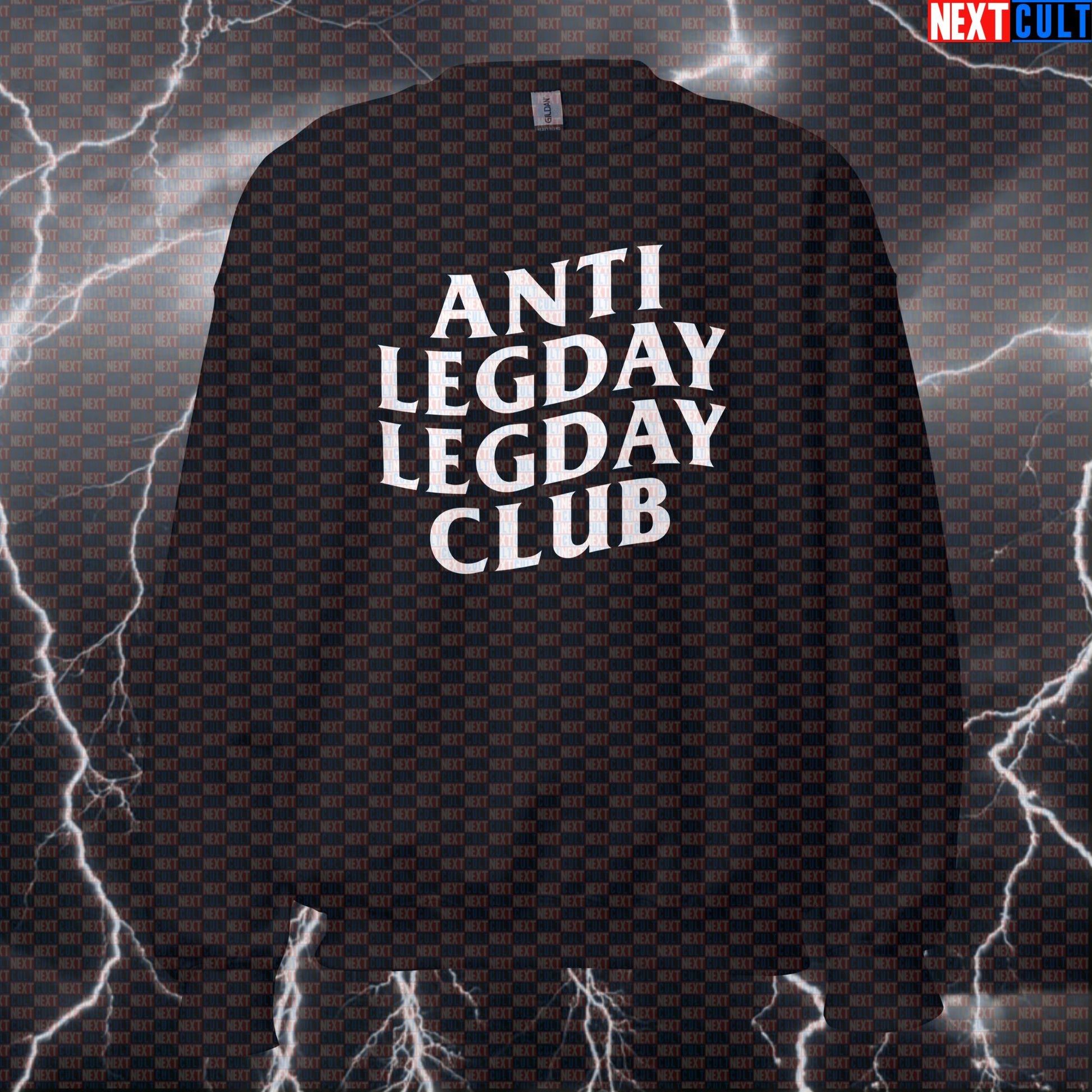 Anti Leg Day Leg Day Club Funny Gym Sweatshirt | Workout Meme Sweater For Lifters | Fitness Pullover Bodybuilding Fitness Gym Leg Day Powerlifting Pump Cover Workout Next Cult Brand