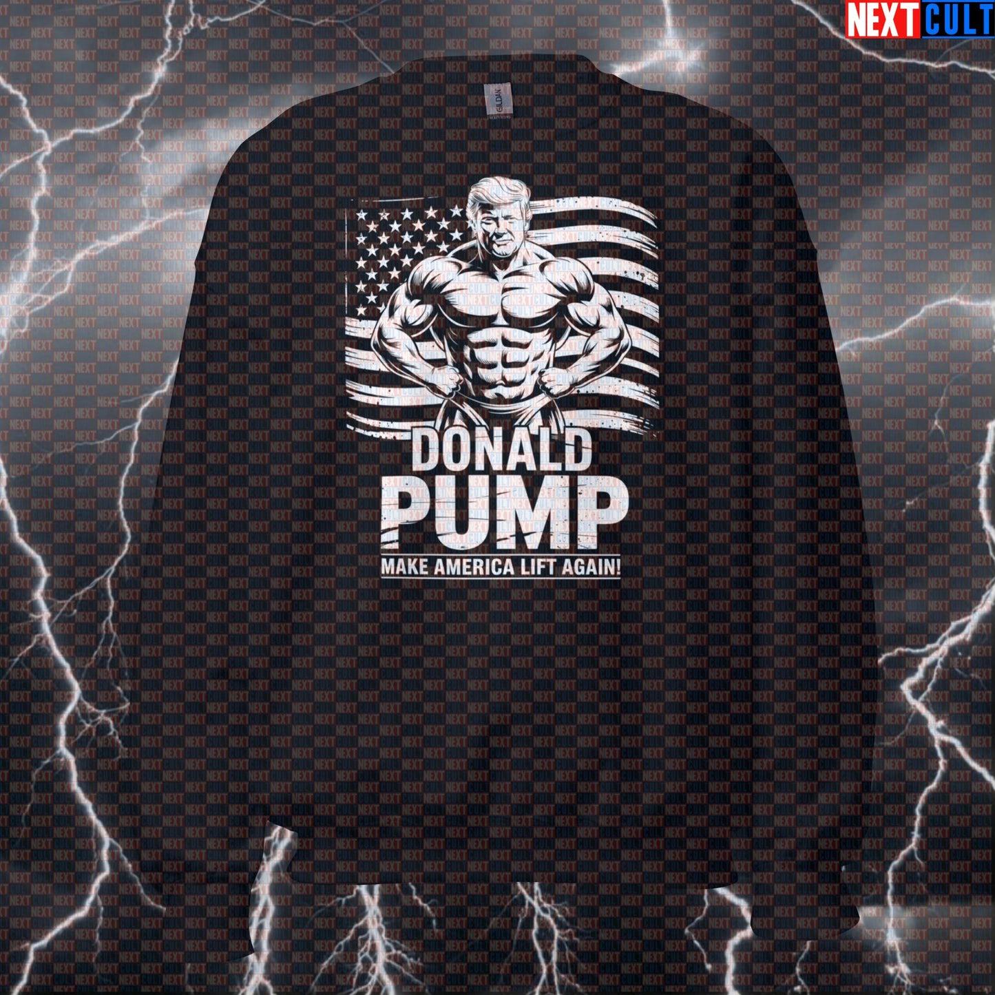 Funny Donald Pump Gym Sweatshirt | Make America Lift Again Meme Workout Sweater | Political Fitness Pullover 4th of July Bodybuilding Donald Trump Fitness Gym Pump Cover Workout Next Cult Brand
