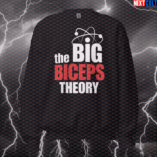 Big Biceps Theory Funny Gym Sweatshirt | Bodybuilding Meme Workout Sweater | Bro Science Pump Cover Pullover Bodybuilding Fitness Gym Pump Cover TV Workout Next Cult Brand