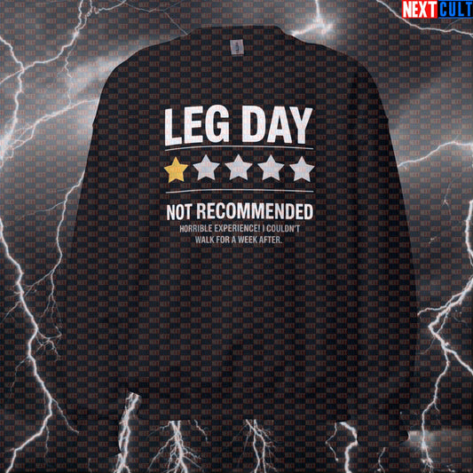 Negative Leg Day Review Funny Gym Sweatshirt | Not Recommended 1 Star Workout Sweater For Squats & Deadlifts Bodybuilding Fitness Gym Leg Day Powerlifting Pump Cover Workout Next Cult Brand