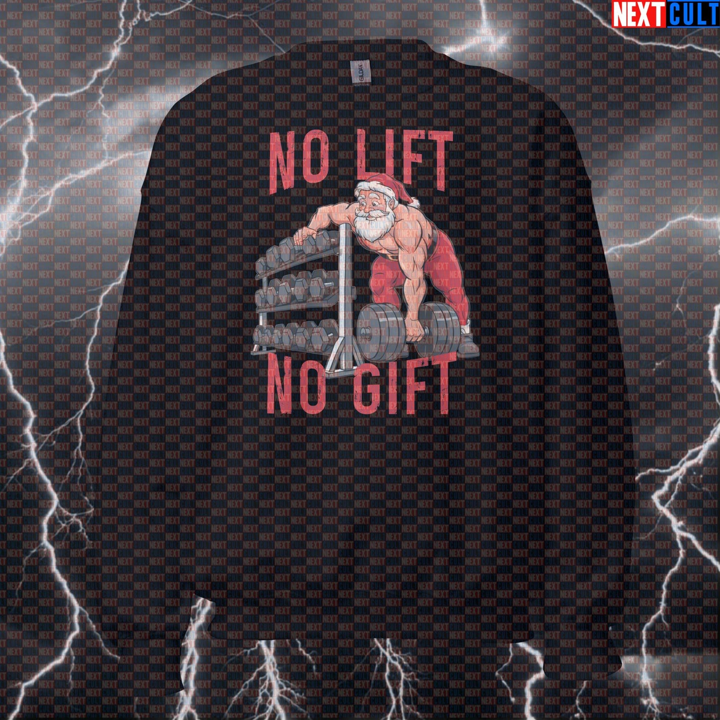 No Lift No Gift Funny Christmas Gym Sweatshirt | Festive Workout Sweater For Lifters | Liftmas Meme Pullover Bodybuilding Christmas Fitness Gym Pump Cover Workout Next Cult Brand