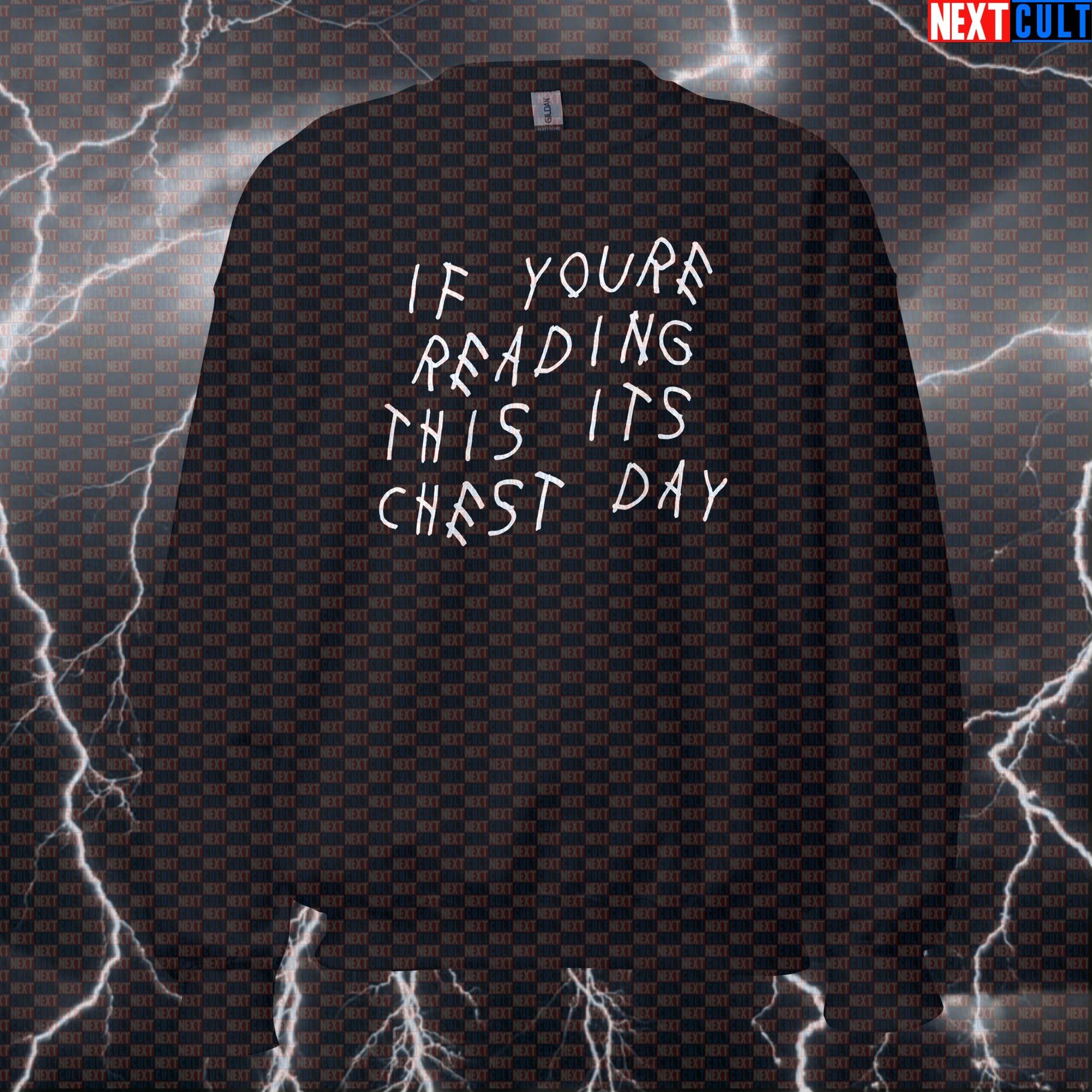 If You're Reading This Its Chest Day Drake Parody Sweatshirt | Funny Gym Workout Pullover Sweatshirts Bodybuilding Drake Fitness Gym Hip Hop Powerlifting Pump Cover Workout Next Cult Brand