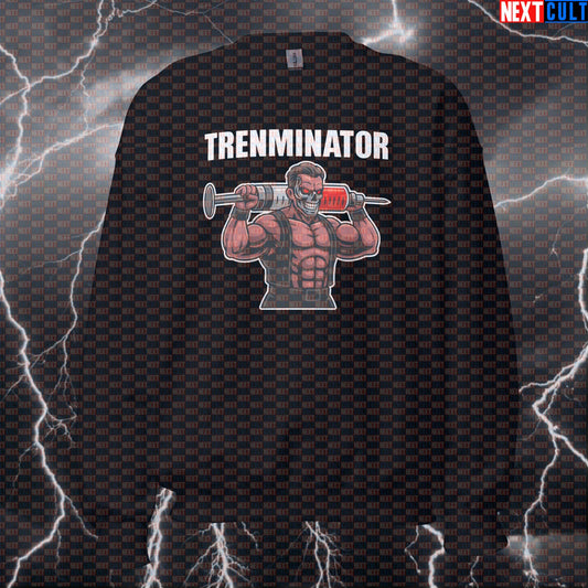 Trenminator Gym Sweatshirt | Funny Not Natty Workout Jumper | Bodybuilding Meme Pullover Bodybuilding Films Fitness Gym Powerlifting Pump Cover Steroids Workout Next Cult Brand