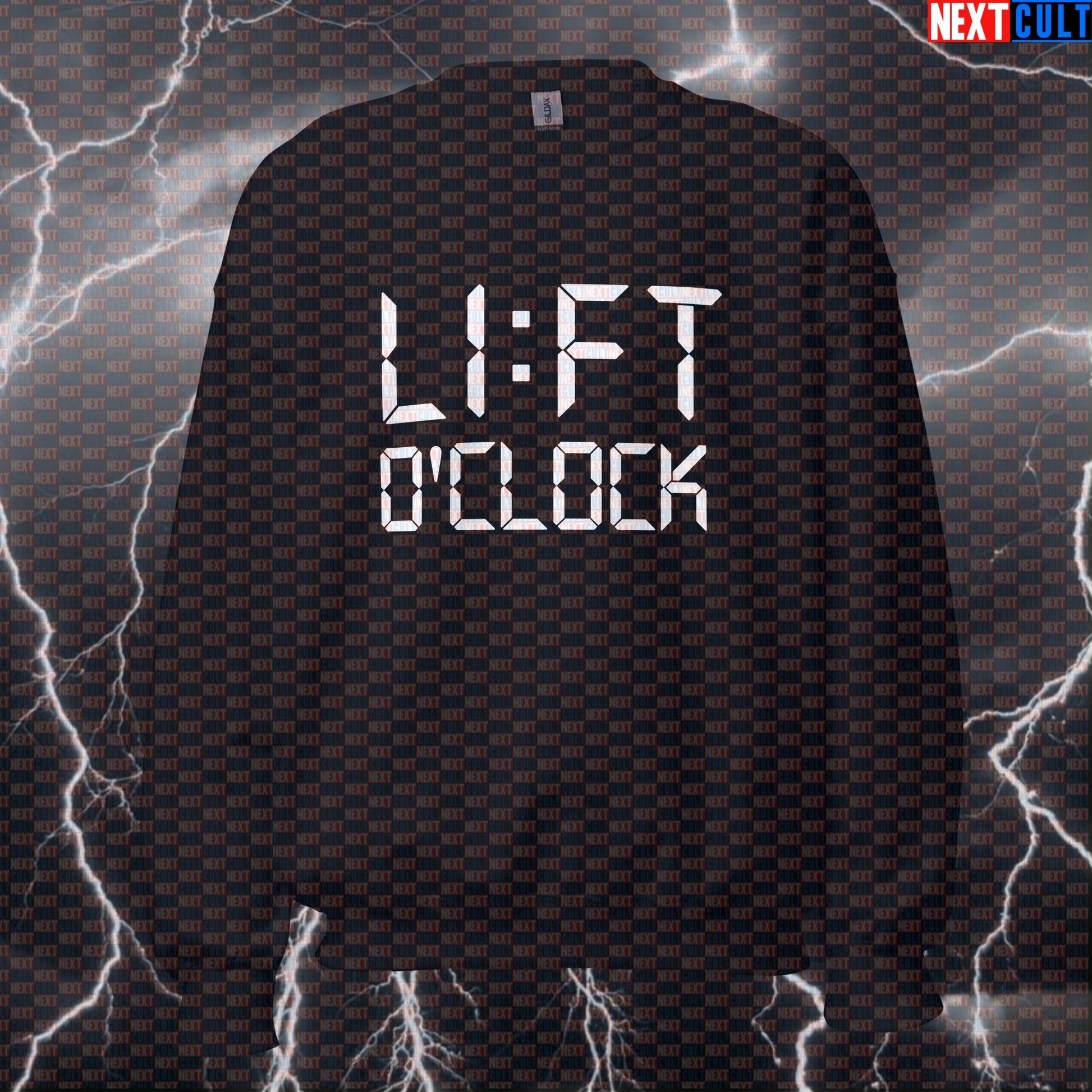 Funny Lift O'Clock Gym Sweatshirt | Workout Sweater For Gym Bros & Lifters | Bodybuilding Meme Pullover Bodybuilding Fitness Gym Powerlifting Pump Cover Workout Next Cult Brand