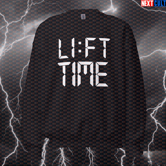 Funny Lift Time Gym Sweatshirt | Workout Sweater For Gym Bros & Lifters | It's Always Lift Time Pullover Bodybuilding Fitness Gym Powerlifting Pump Cover Workout Next Cult Brand