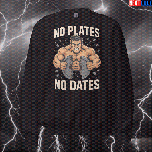 No Plates No Dates Gym Meme Sweatshirt | Funny Workout Sweater For Weight Lifters Bodybuilding Fitness Gym Powerlifting Pump Cover Workout Next Cult Brand