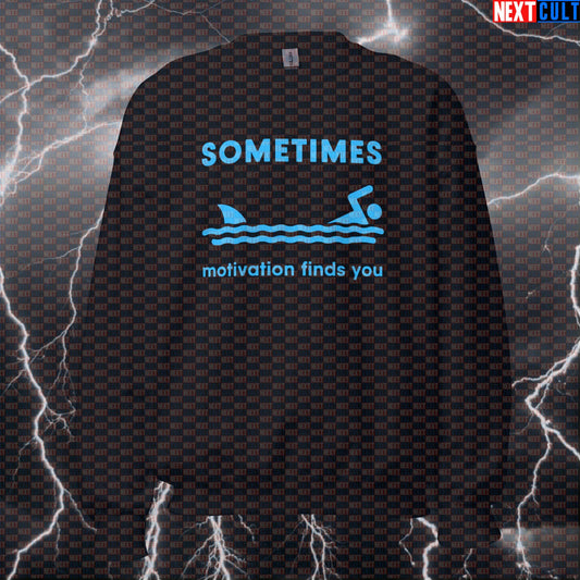 Funny Gym Sweatshirt with Shark Meme - Motivation Finds You Workout Pullover for Cardio & Pump Cover Sweatshirts Cardio Fitness Gym Pump Cover Swimming Workout Next Cult Brand