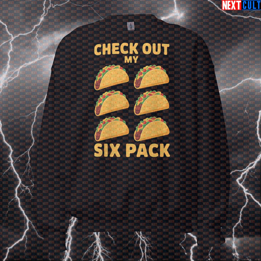 Check Out My Six Pack Tacos Funny Gym Sweatshirt - Taco Pump Cover Jumper Pullover For Lifters Sweatshirts Bodybuilding Bulking Fast Food Fitness Gym Pump Cover Workout Next Cult Brand